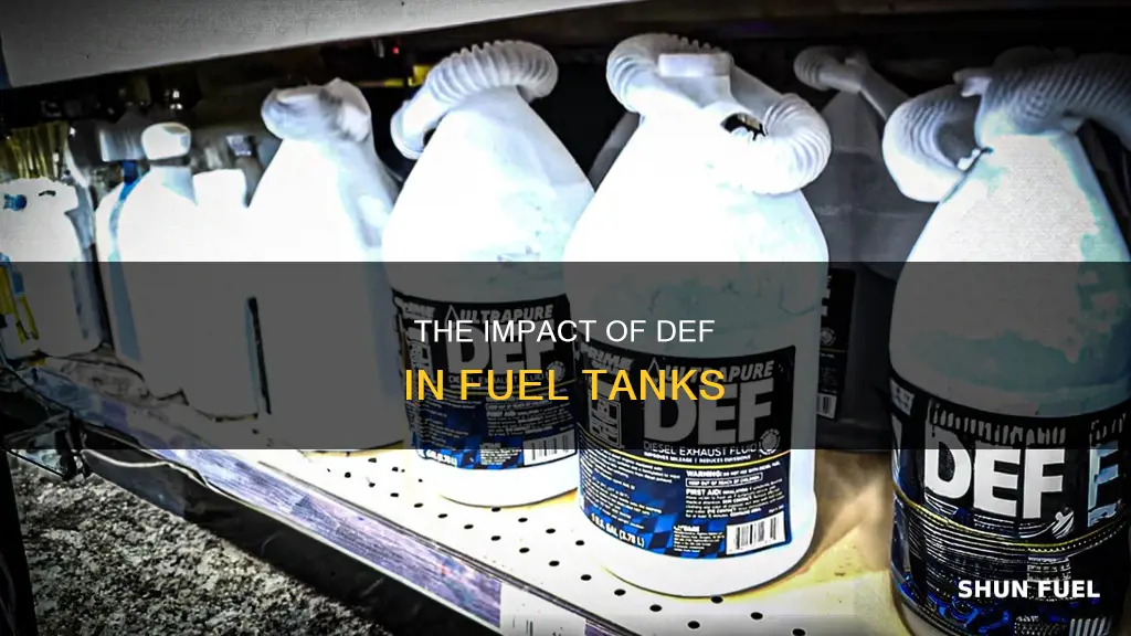 what happens when def in put in fuel tank