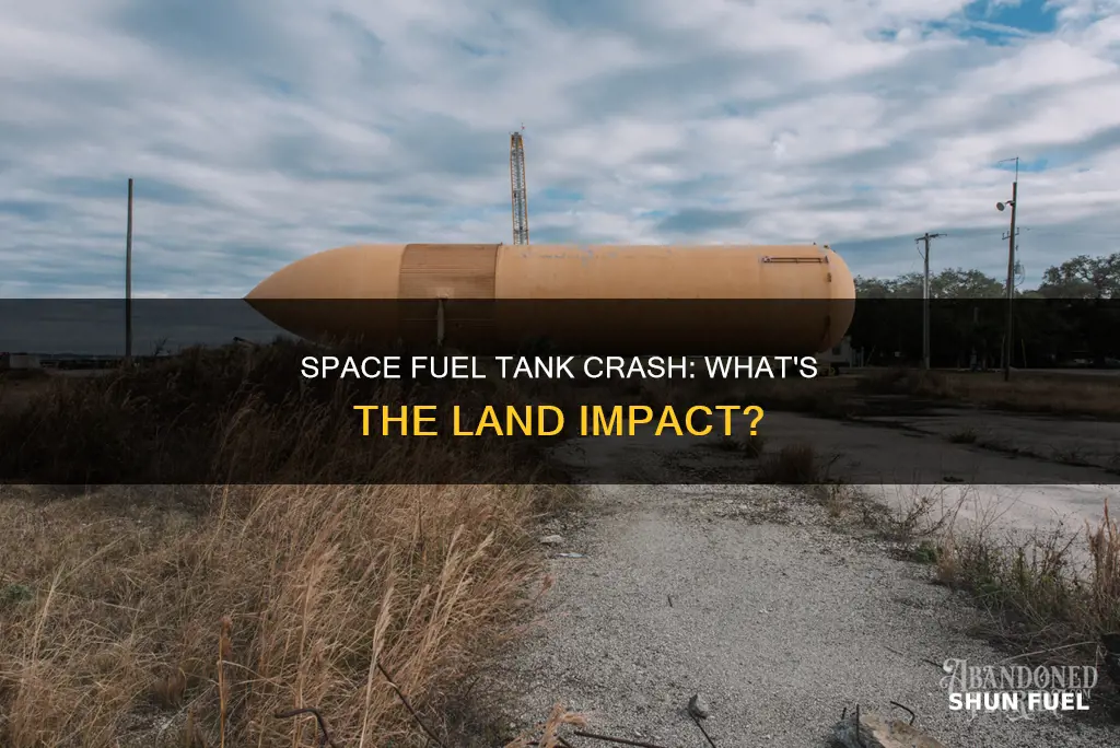 what happens when the space fuel tank falls on land