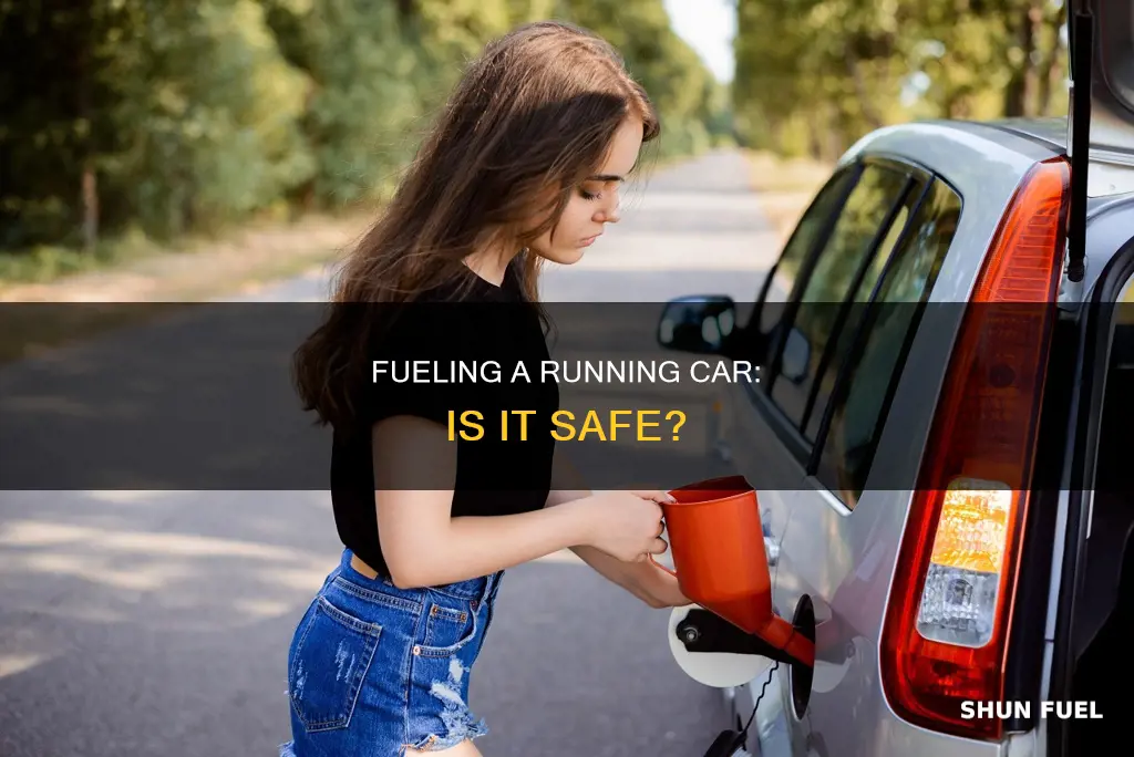 what happens when you fuel your car while it