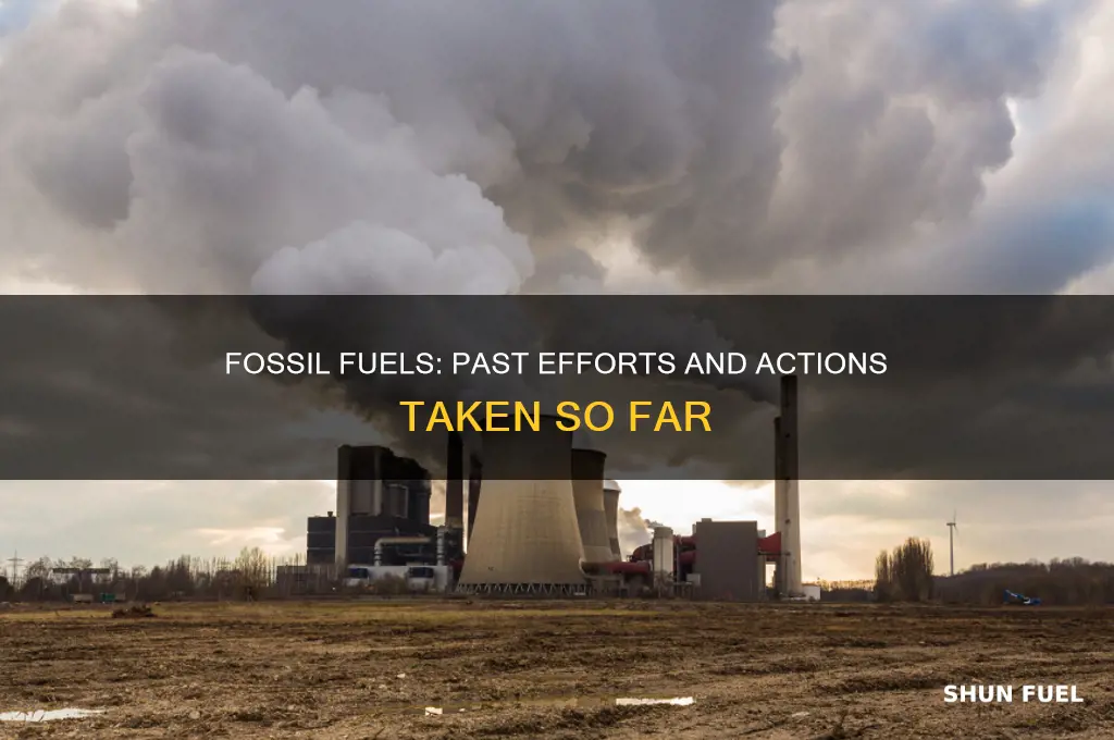 what has aleready been done to fossil fuels