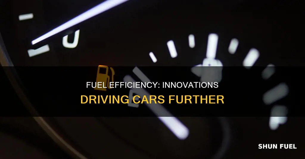 what has made cars more fuel efficient