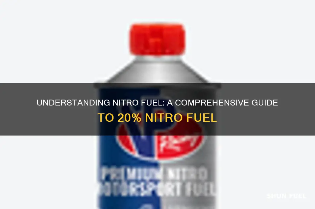 what is 20 nitro fuel