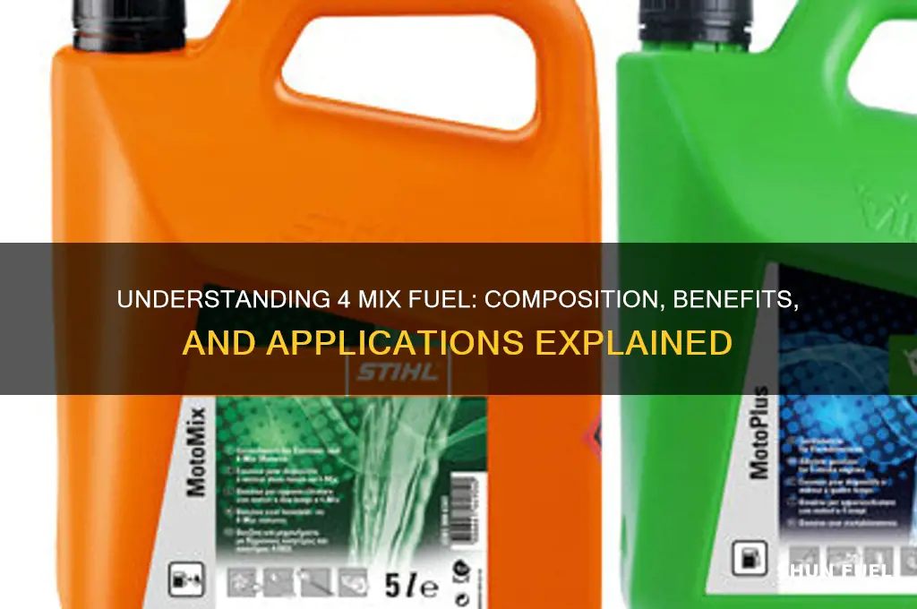 what is 4 mix fuel