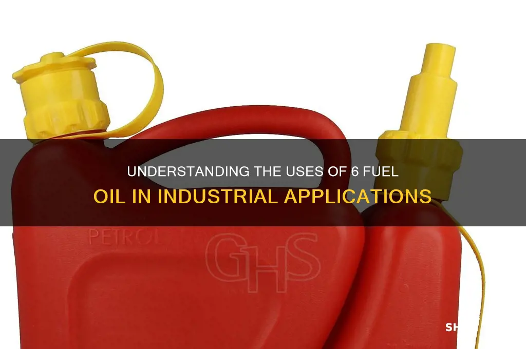 what is 6 fuel oil used for