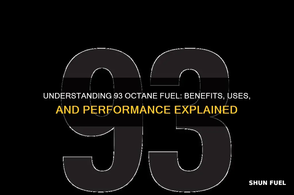 what is 93 octane fuel