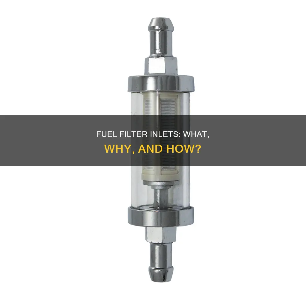 what is a fuel filter inlet