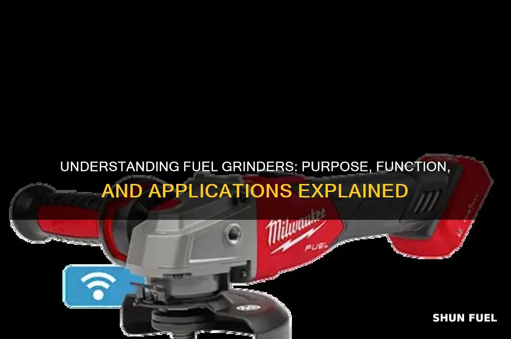 what is a fuel grinder
