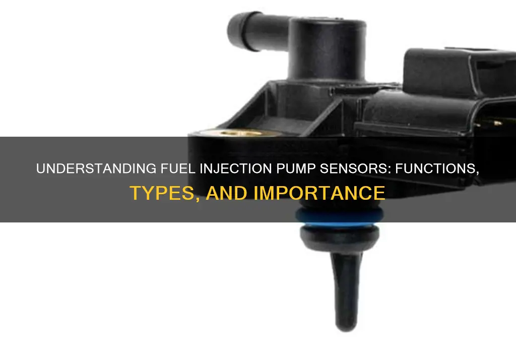 what is a fuel injection pump sensor