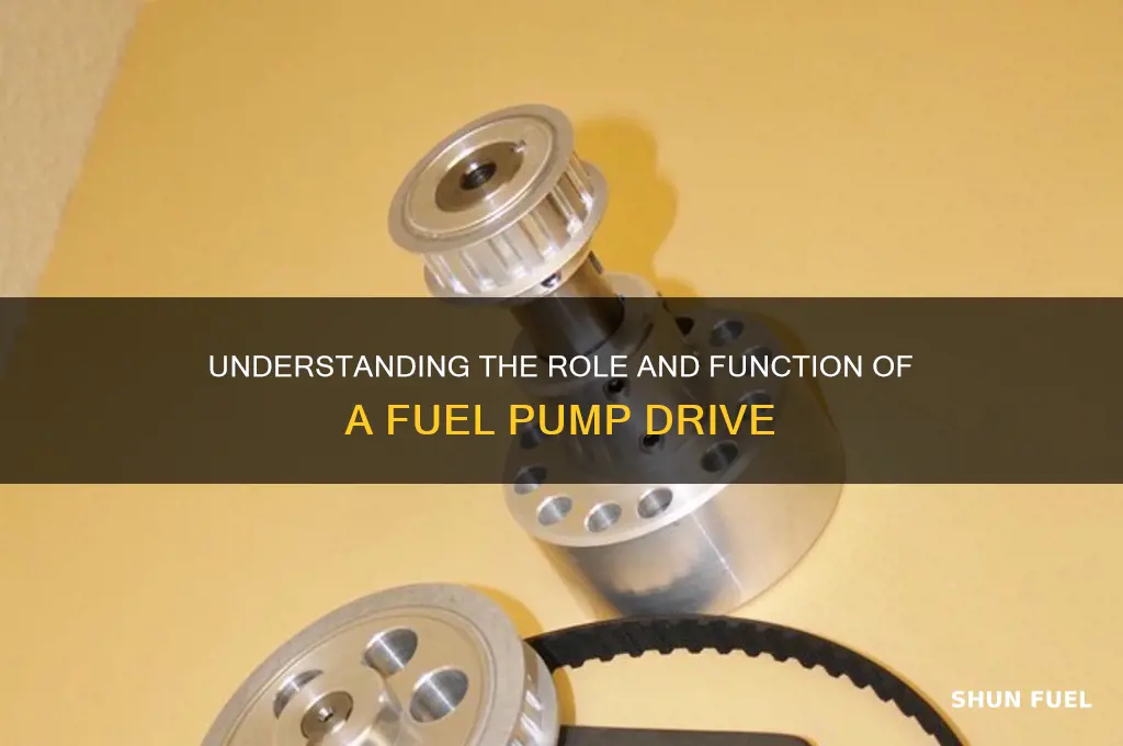 what is a fuel pump drive