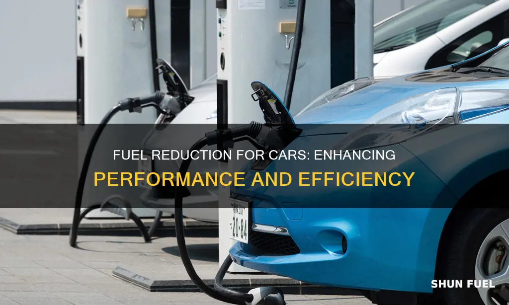 what is a fuel reduction for cars