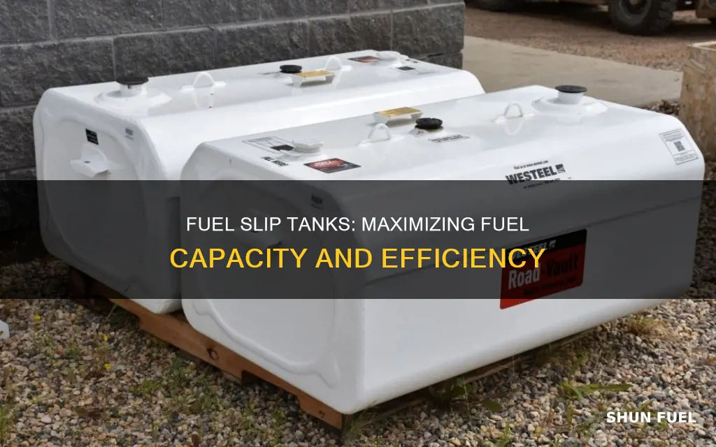 what is a fuel slip tank