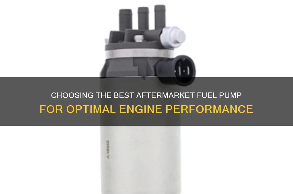 what is a good aftermarket fuel pump