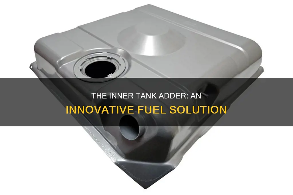 what is a inner tank adder fuel tank