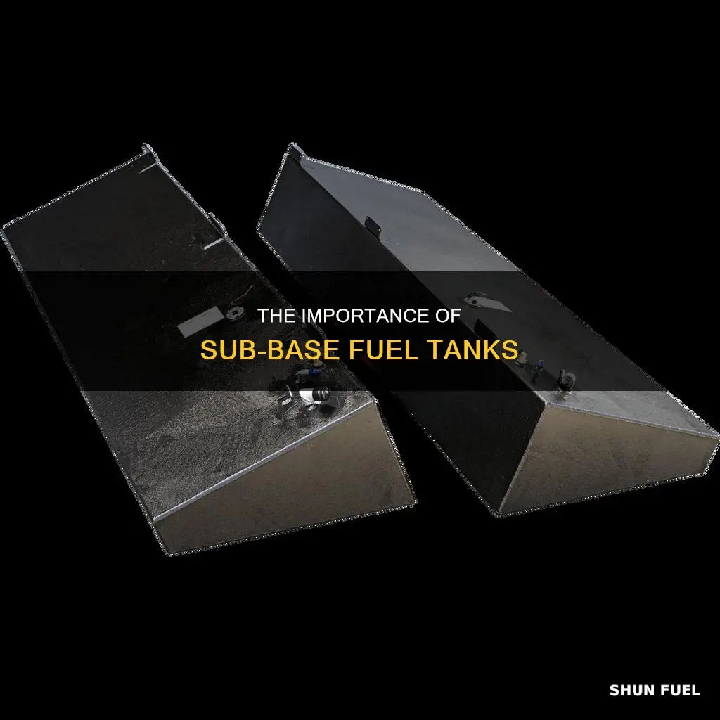 what is a sub base fuel tank