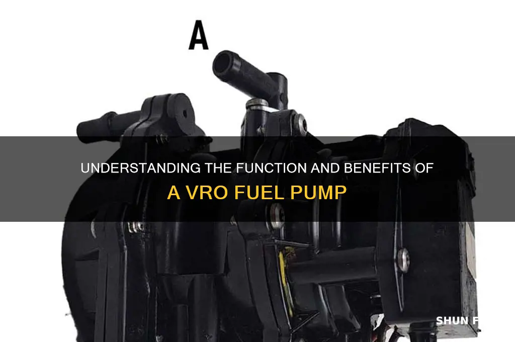 what is a vro fuel pump