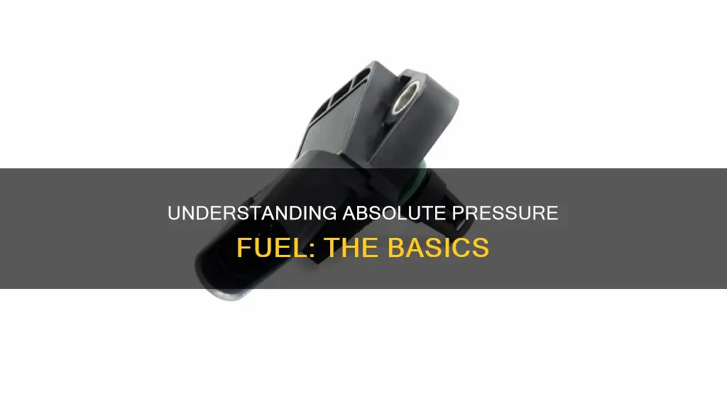 what is absolute pressure fuel