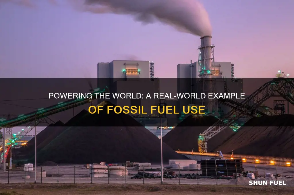 what is an example of a fossil fuel being used