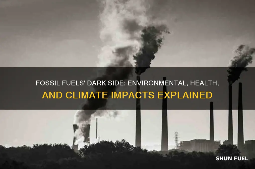 what is bad about using fossil fuels