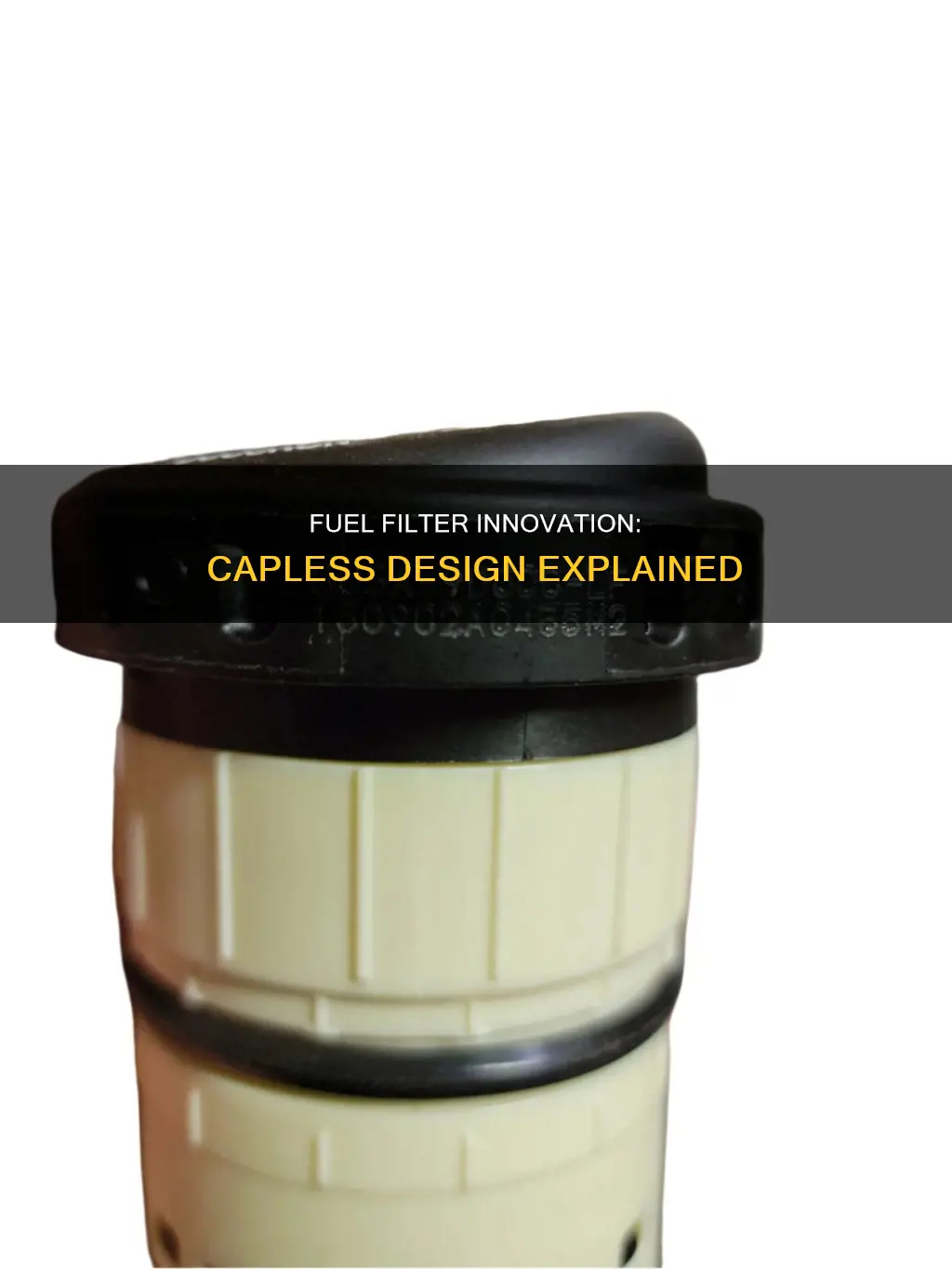 what is capless fuel filter