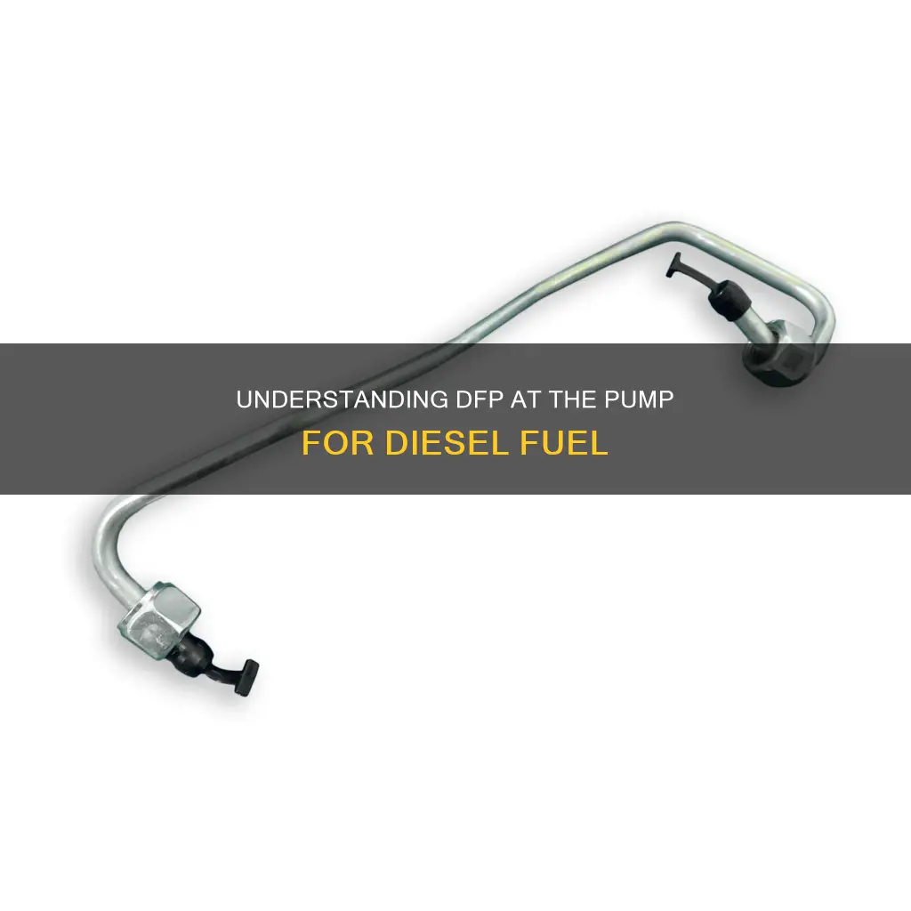 what is dfp at the pump for diesel fuel