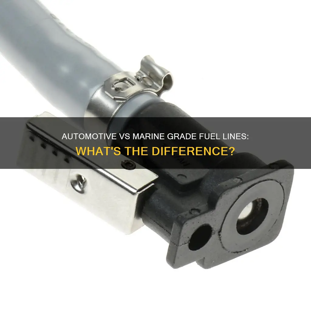 what is difference automotive or marine grade fuel lines