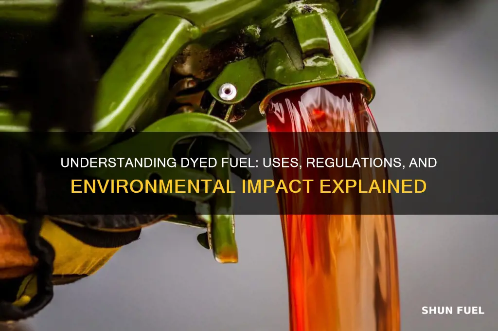 what is dyed fuel