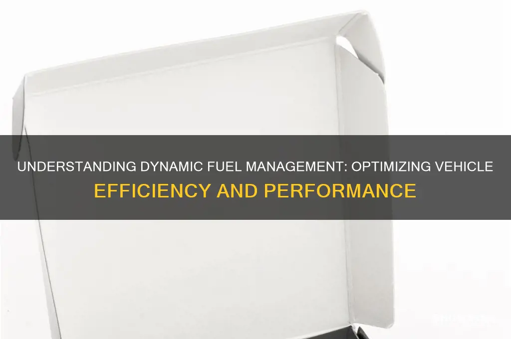 what is dynamic fuel management