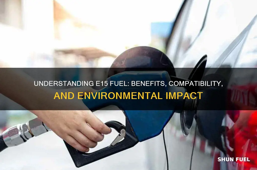 what is e15 fuel