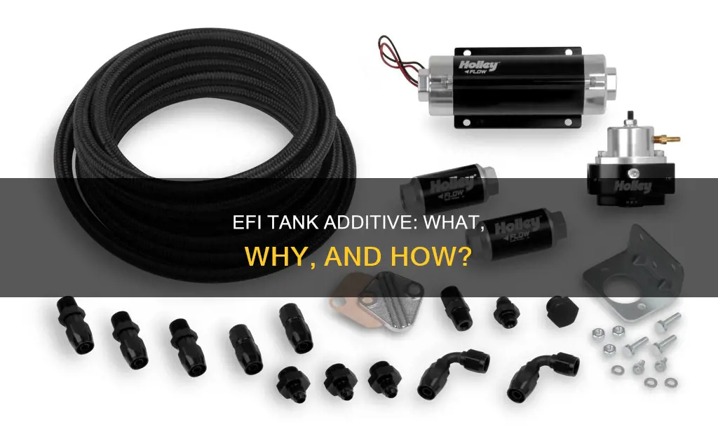 what is efi fuel tank additive