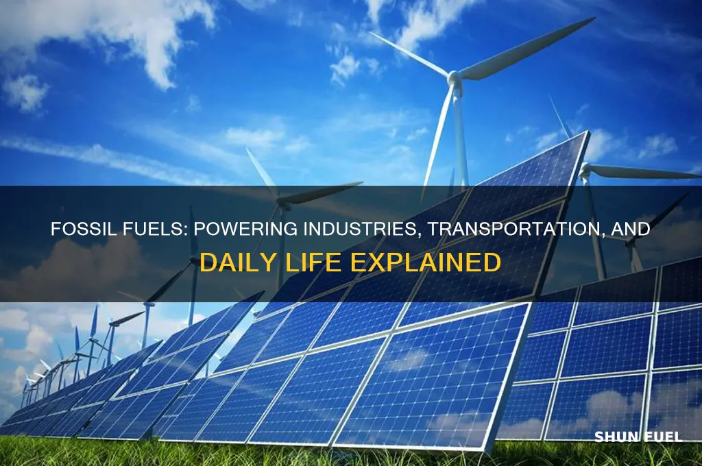 what is fossel fuel used for
