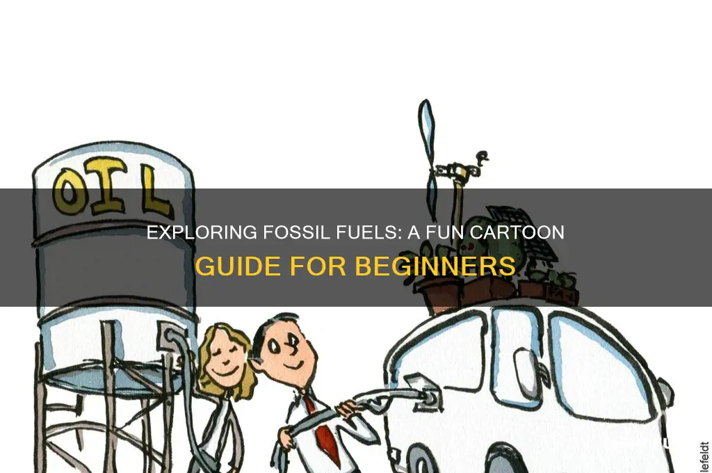 what is fossil fuel cartoon