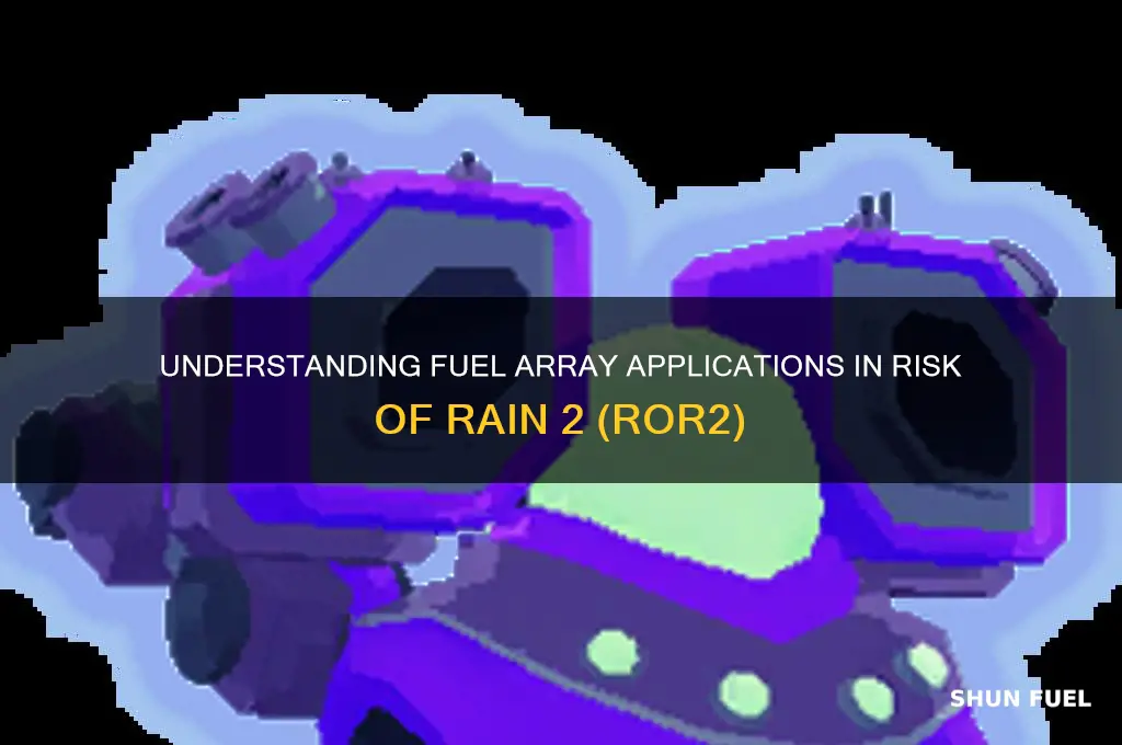 what is fuel array used for ror21