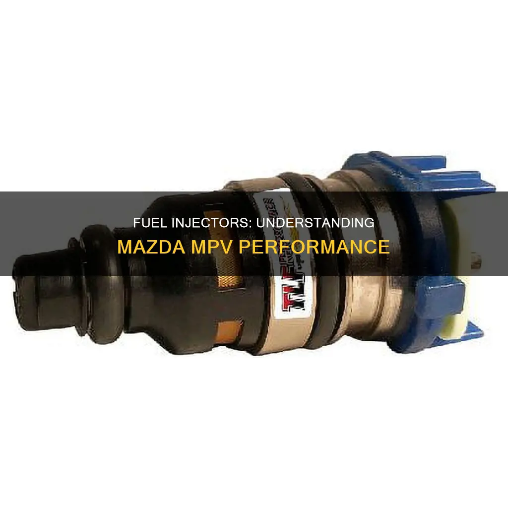 what is fuel injectors of a mazda mpv