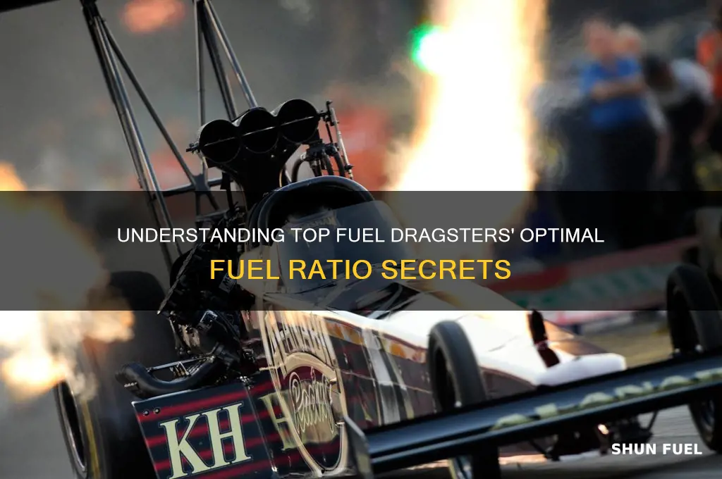 what is fuel ratio top fuel dragsters use