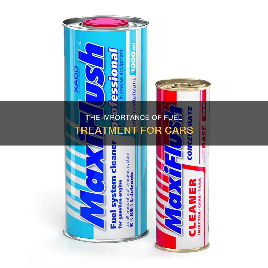 what is fuel treatment for car