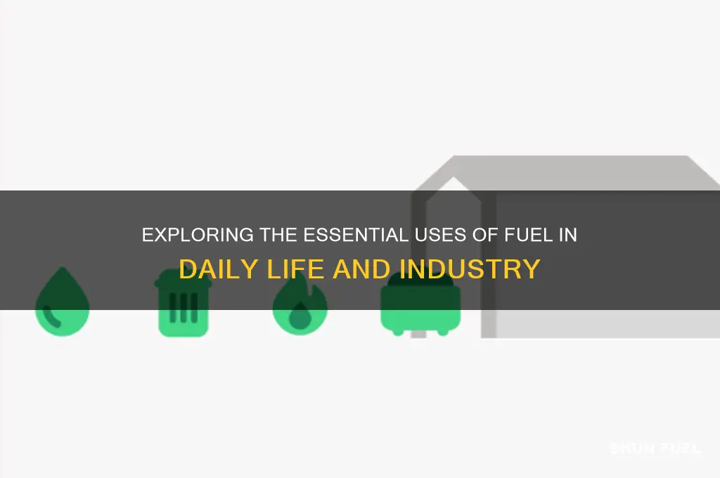 what is fuel used for