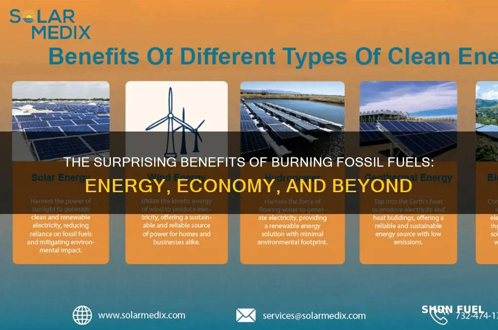 what is good about burning fossil fuels