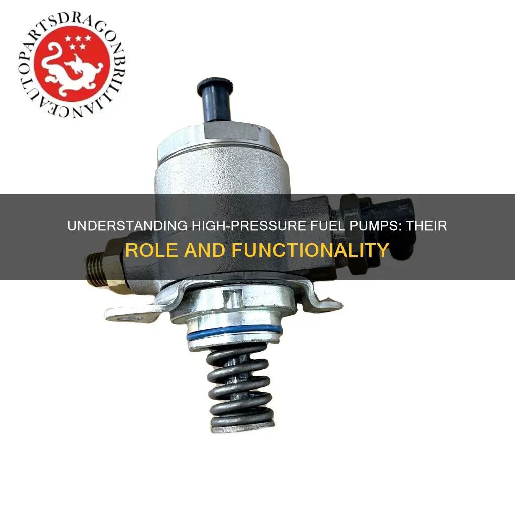 what is high pressure fuel pump