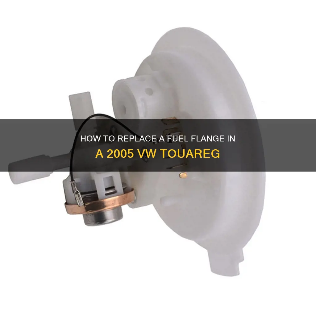 what is involed changing fuel flange in 2005 vw touareg