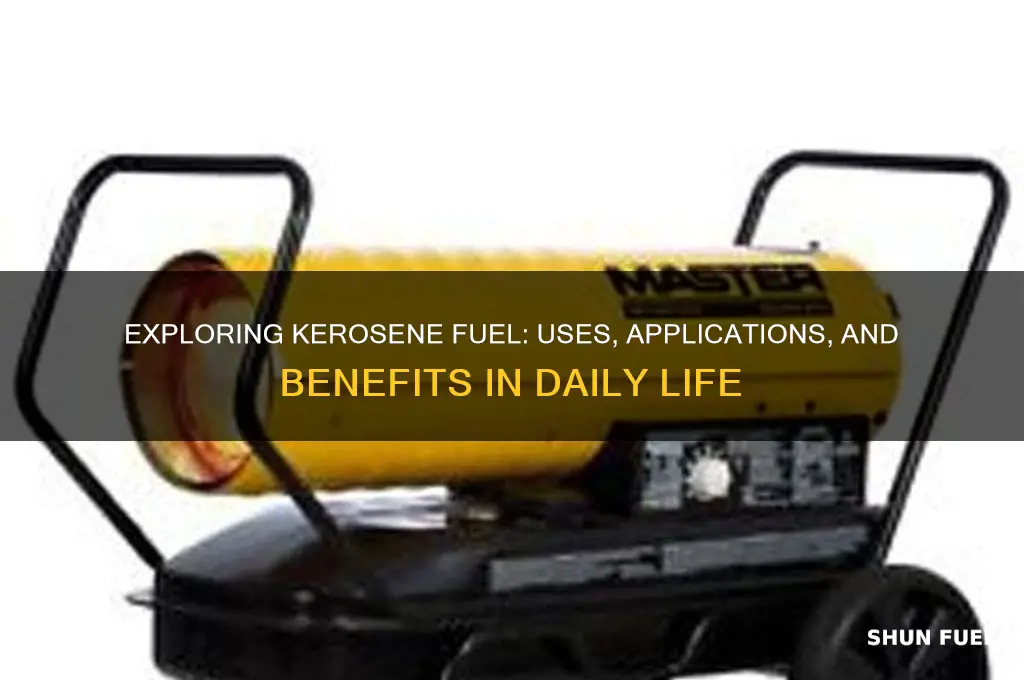what is kerosene fuel used for
