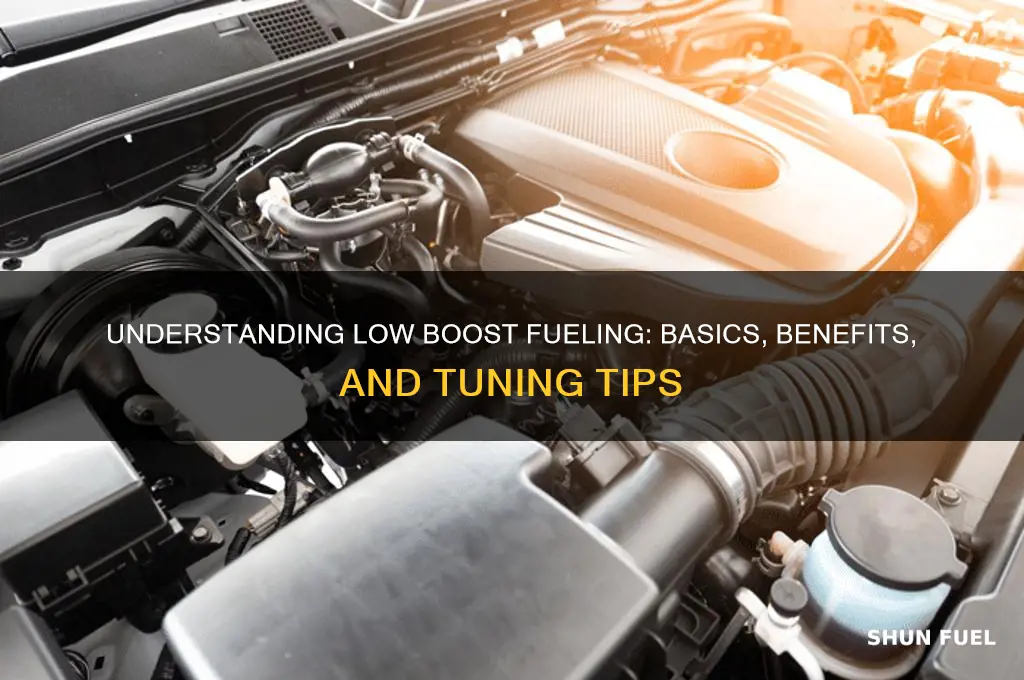 what is low boost fueling