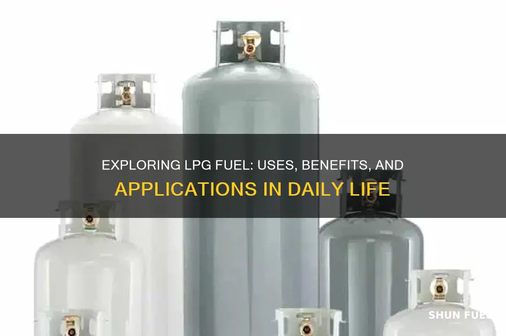 what is lpg fuel used for