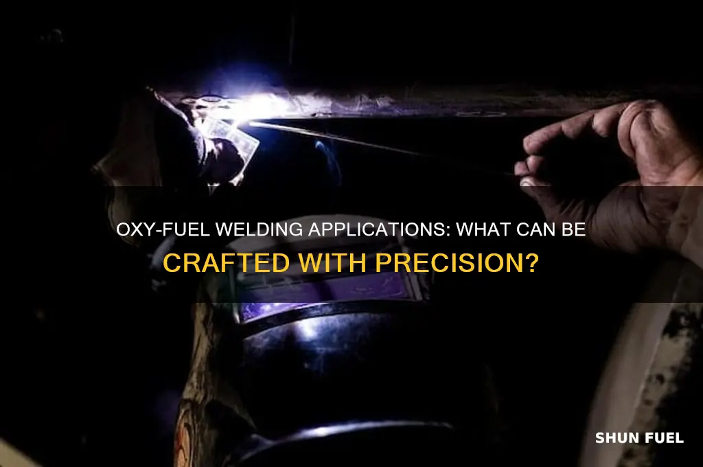 what is made using oxy fuel welding