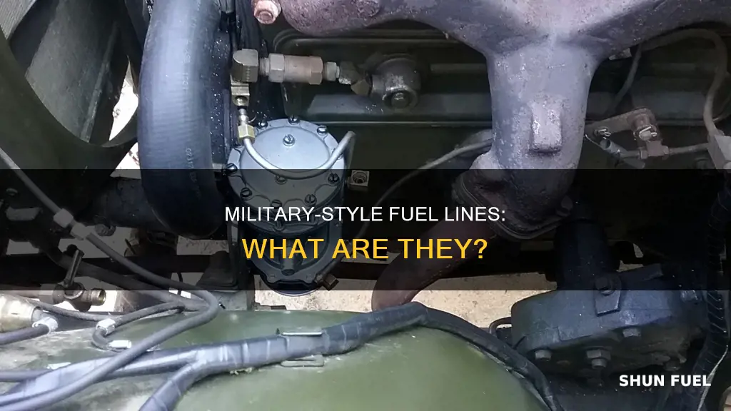 what is military or an style fuel lines