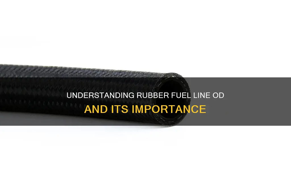 what is od of rubber fuel line