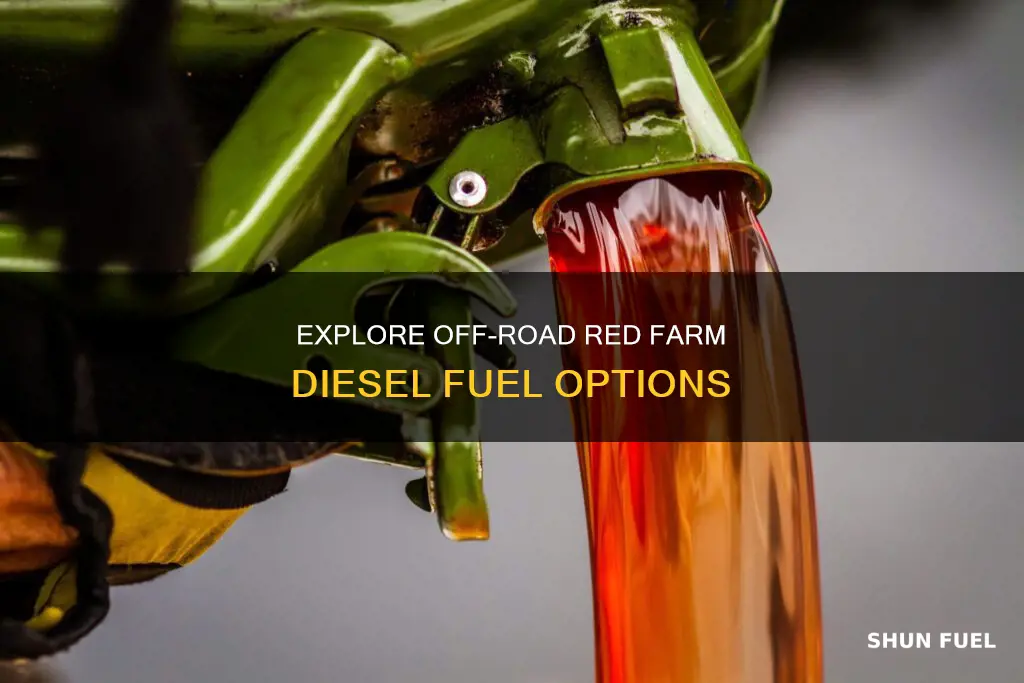 what is off road red farm diesel fuel