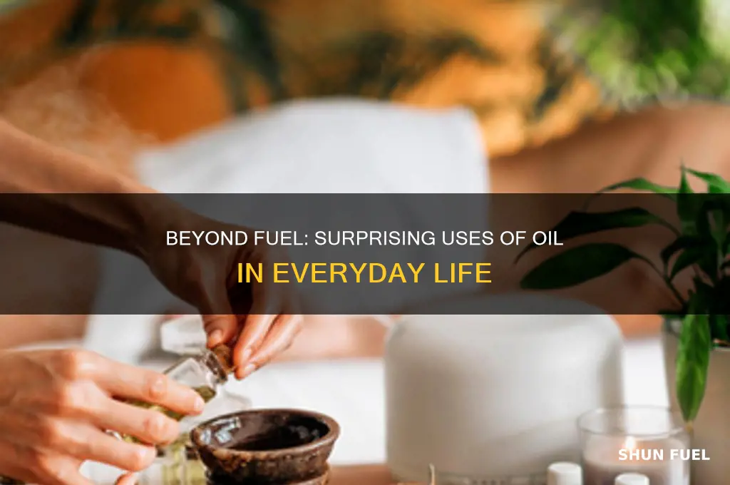 what is oil used for besides fuel