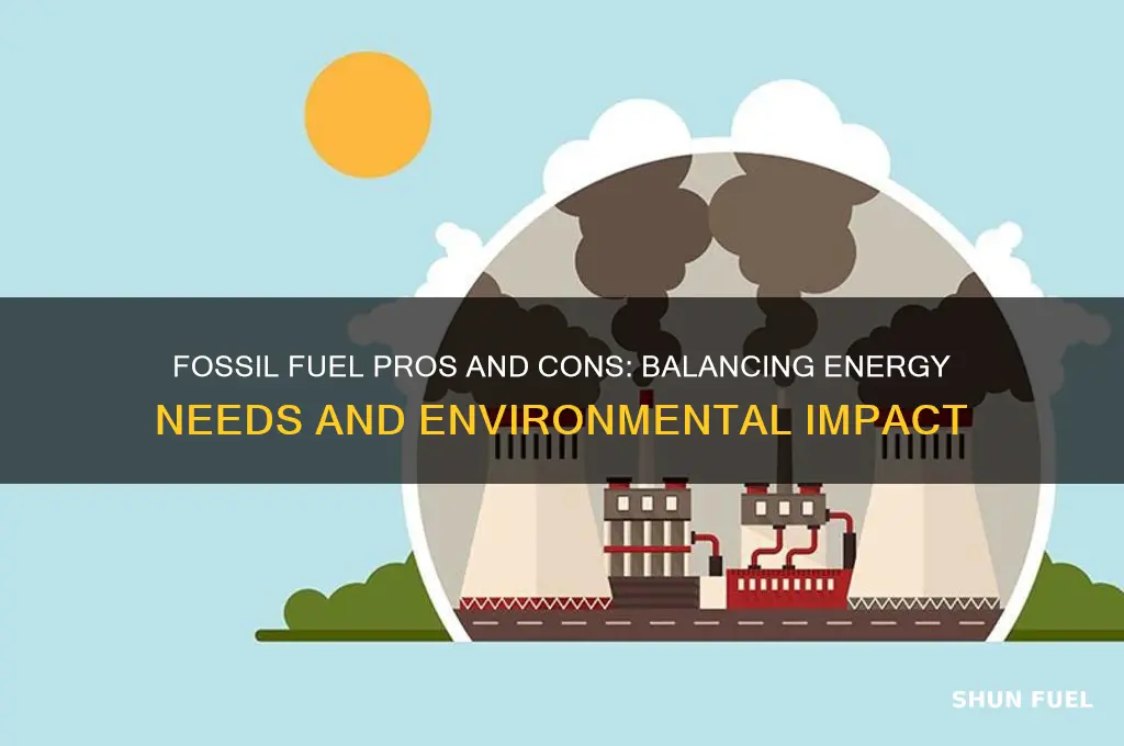 what is one fossil fuel pros and cons