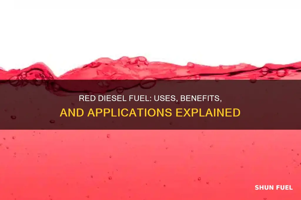 what is red diesel fuel used for