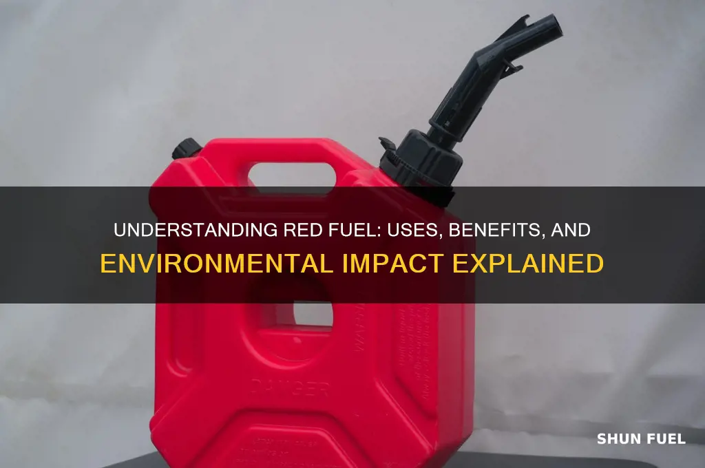 what is red fuel